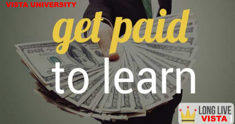 Get Paid To Learn At Vista University