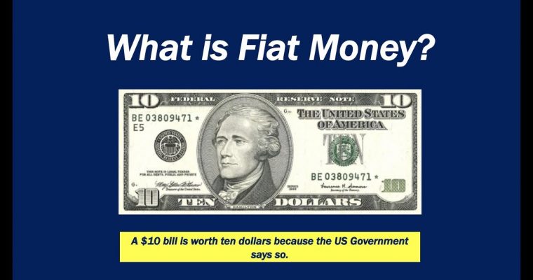 Fiat Currency – Is It Safe?